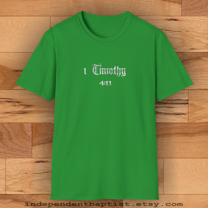 Mens Bible Verse T Shirt 1 Timothy 4:11
